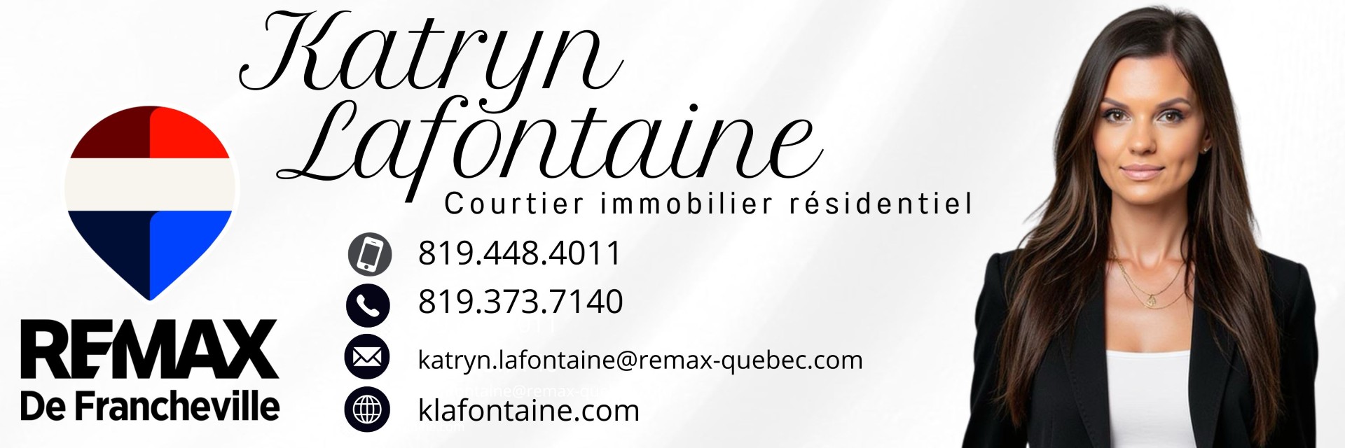 Katryn Lafontaine - Courtier immobilier résidentiel Katryn Lafontaine - Courtier immobilier résidentiel
