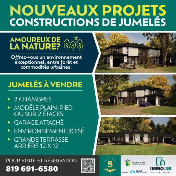 Nouveaux Jumelés à Trois-Rivières